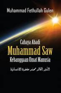 Image of Cahaya abadi Muhammad SAW : kebanggaan umat manusia