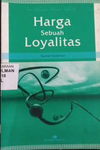 Image of HARGA SEBUAH LOYALITAS