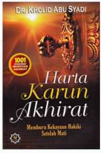 Image of Harta karun akhirat : memburu kekayaan hakiki setelah mati