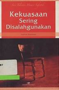 Image of Kekuasaan sering disalahgunakan