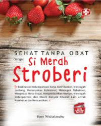 Image of Sehat tanpa obat dengan si merah stroberi
