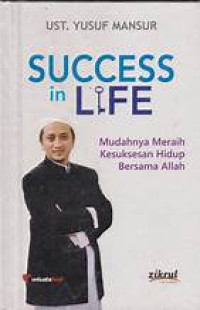 Image of Succes in life : mudahnya meraih kesuksesan hidup bersama Allah